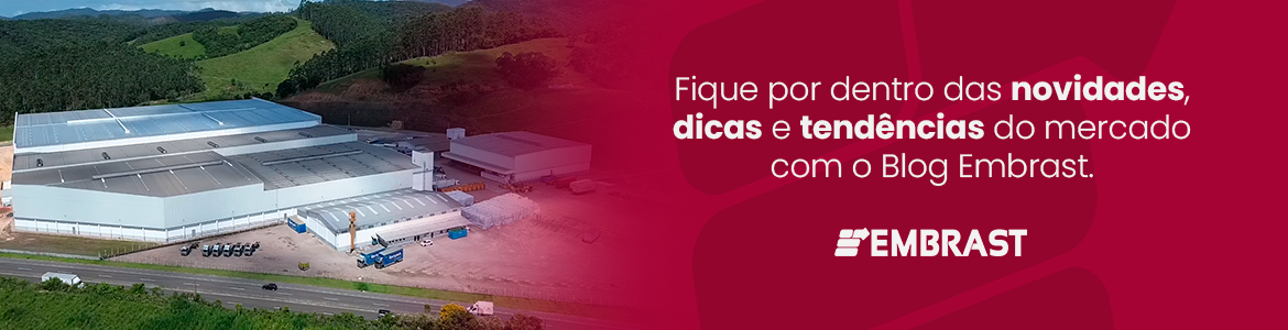 Blog Embrast - Embrast Indústria e Comércio Ltda.